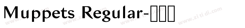 Muppets Regular字体转换